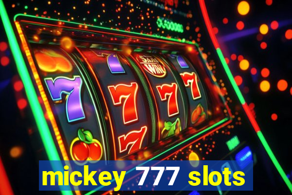 mickey 777 slots